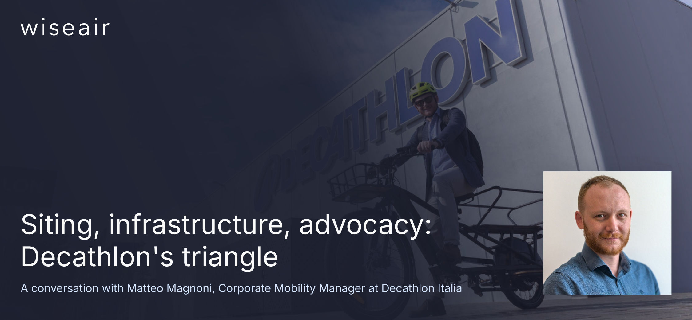 Site selection, infrastructure, advocacy: Decathlon's triangle for Mobility Management