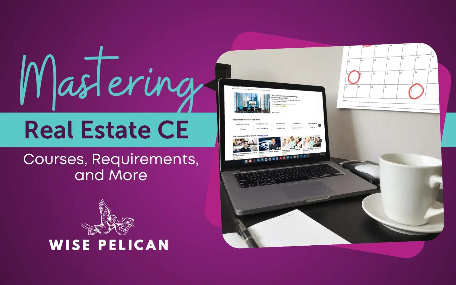 Mastering Real Estate CE: Courses, Requirements, and More