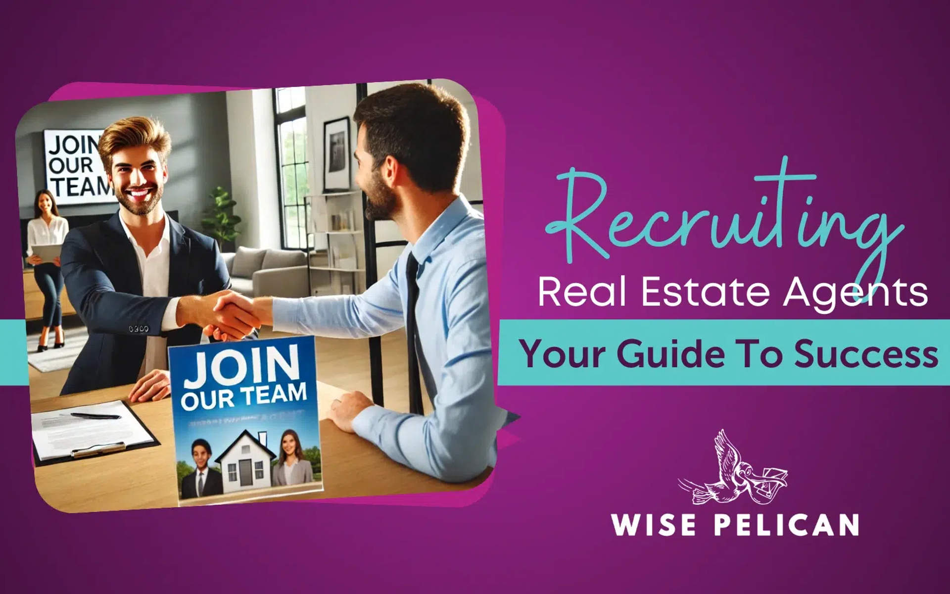 Recruiting Real Estate Agents