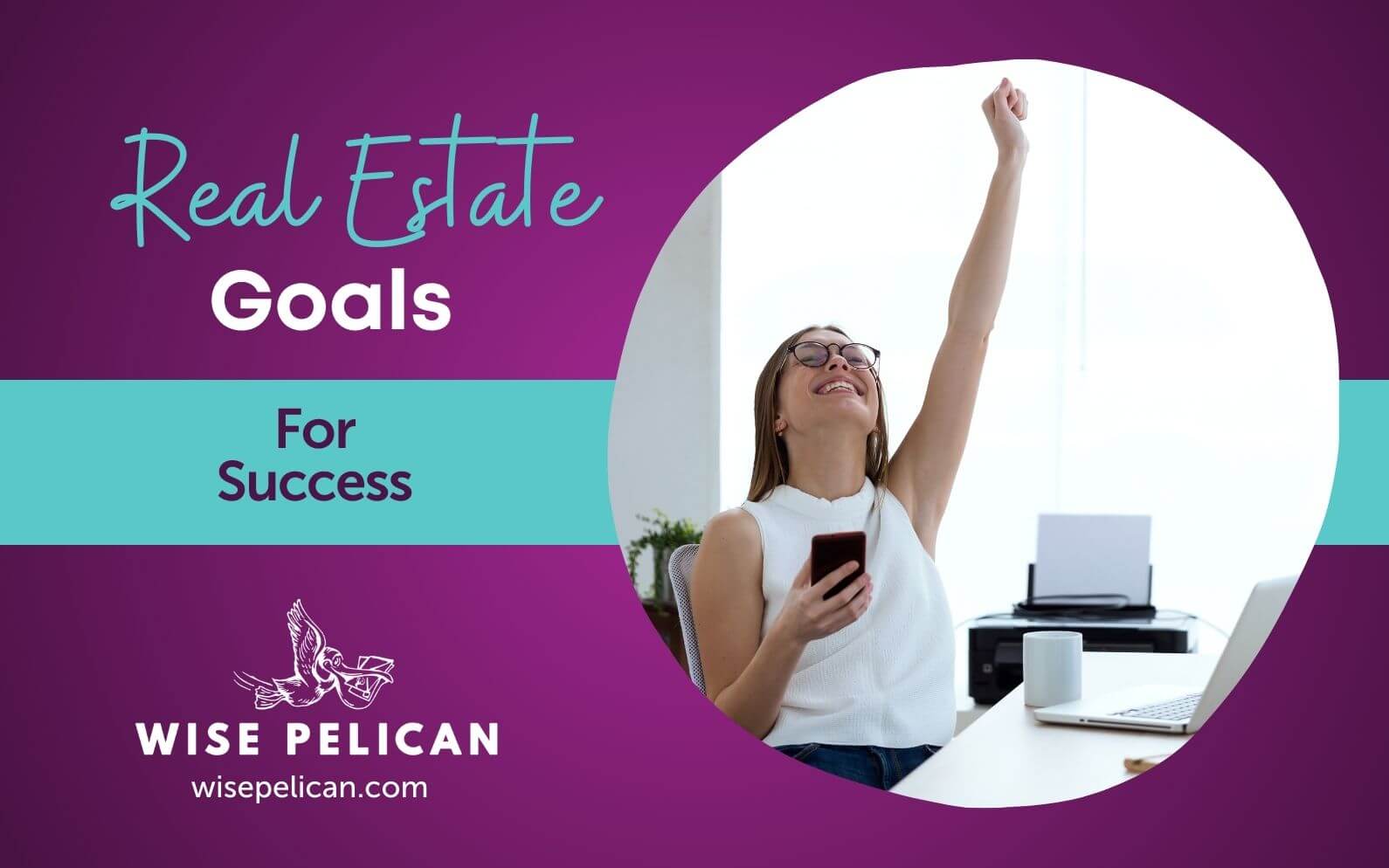 Real Estate Goals To Grow Your Wealth and Business