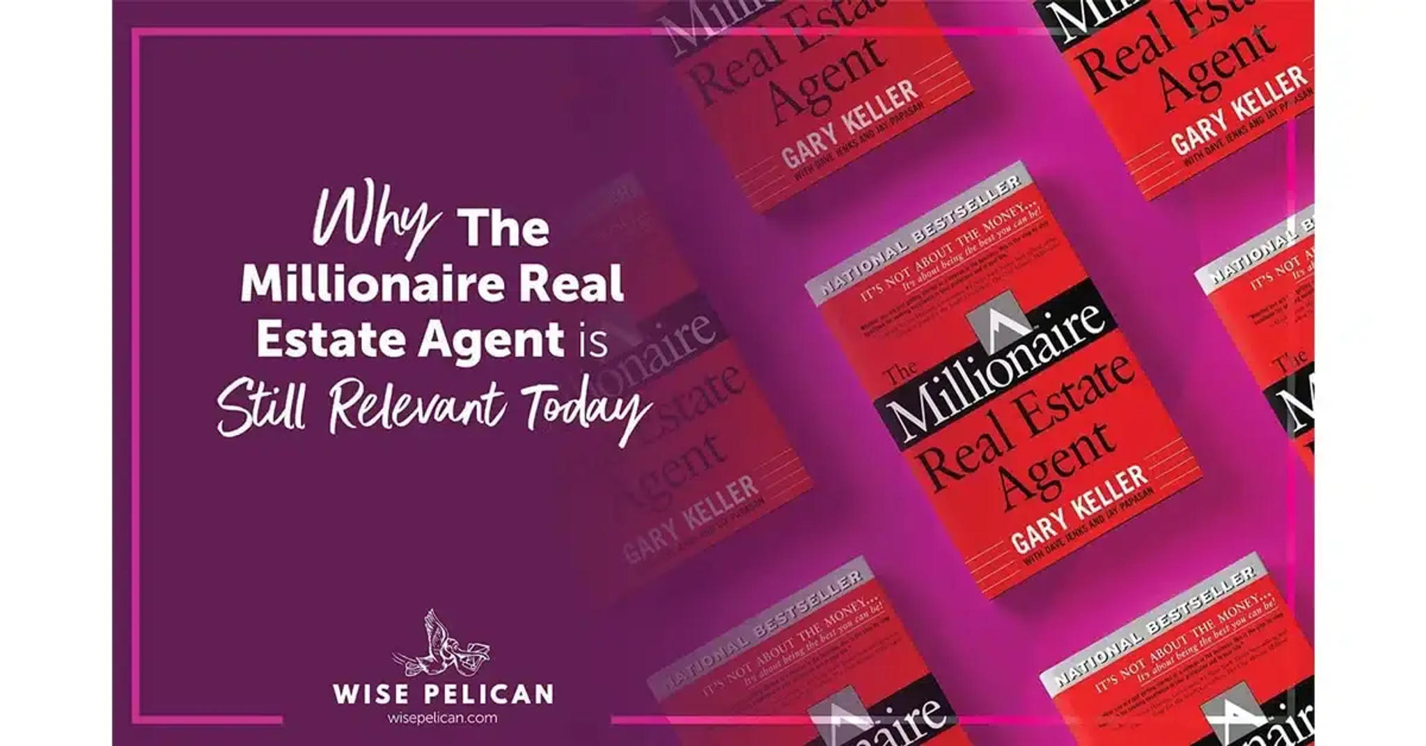 The Millionaire Real Estate Agent Today