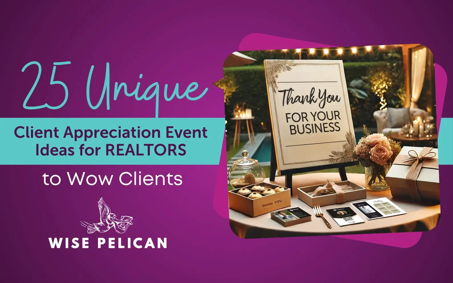 Unique Client Appreciation Event Ideas for REALTORS
