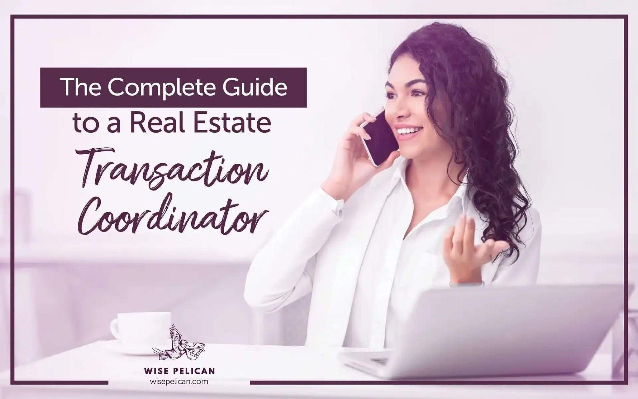Real Estate Transaction Coordinator: Costs, Duties, & Value