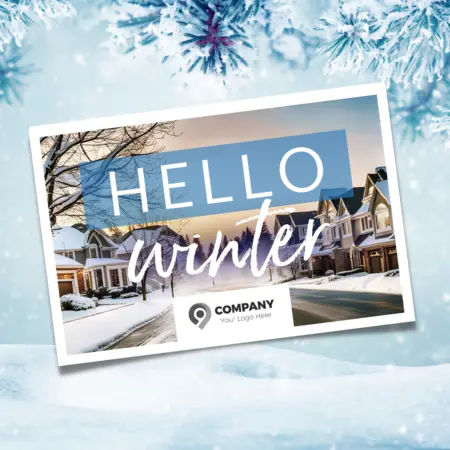 Real estate winter postcard with 'Hello Winter' greeting over a snowy neighborhood scene. Perfect for seasonal marketing.