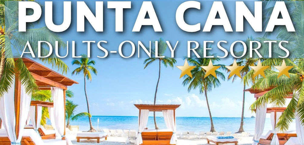 Adults Only All Inclusive Punta Cana Dominican Republic