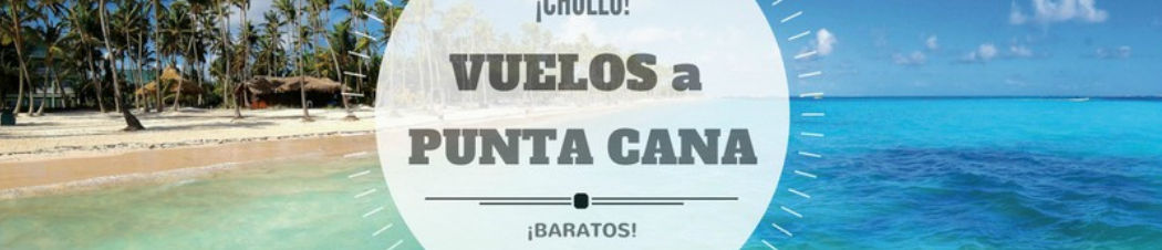 vuelos baratos a punta cana