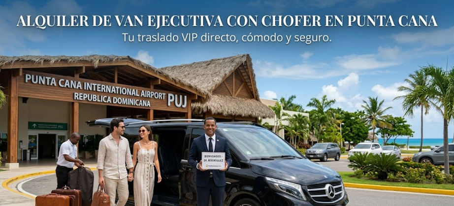 alquiler de van ejecutiva con chofer punta cana