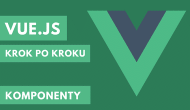 Kurs Vue.js krok po kroku – Komponenty