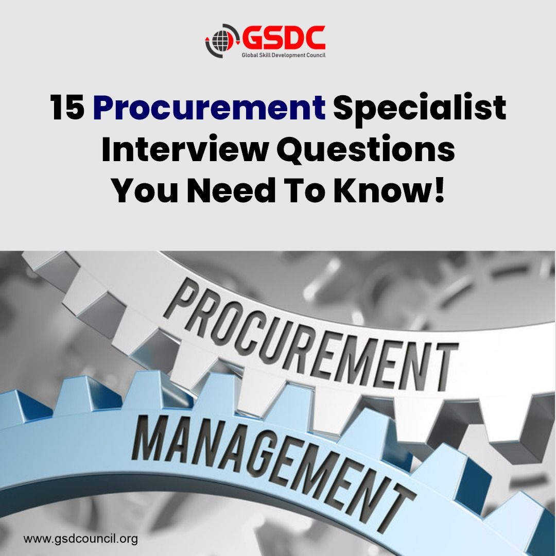 15 Procurement Specialist Interview Questions You Need To Know