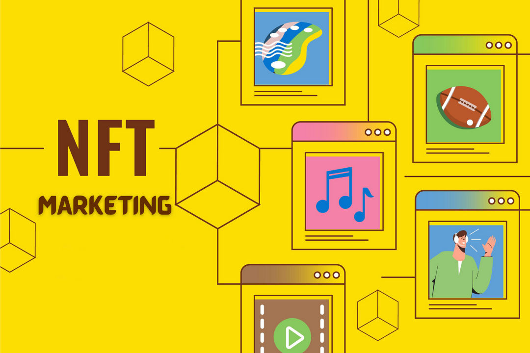 NFT Marketing: Best Practices to Promote and Sell Your NFTs