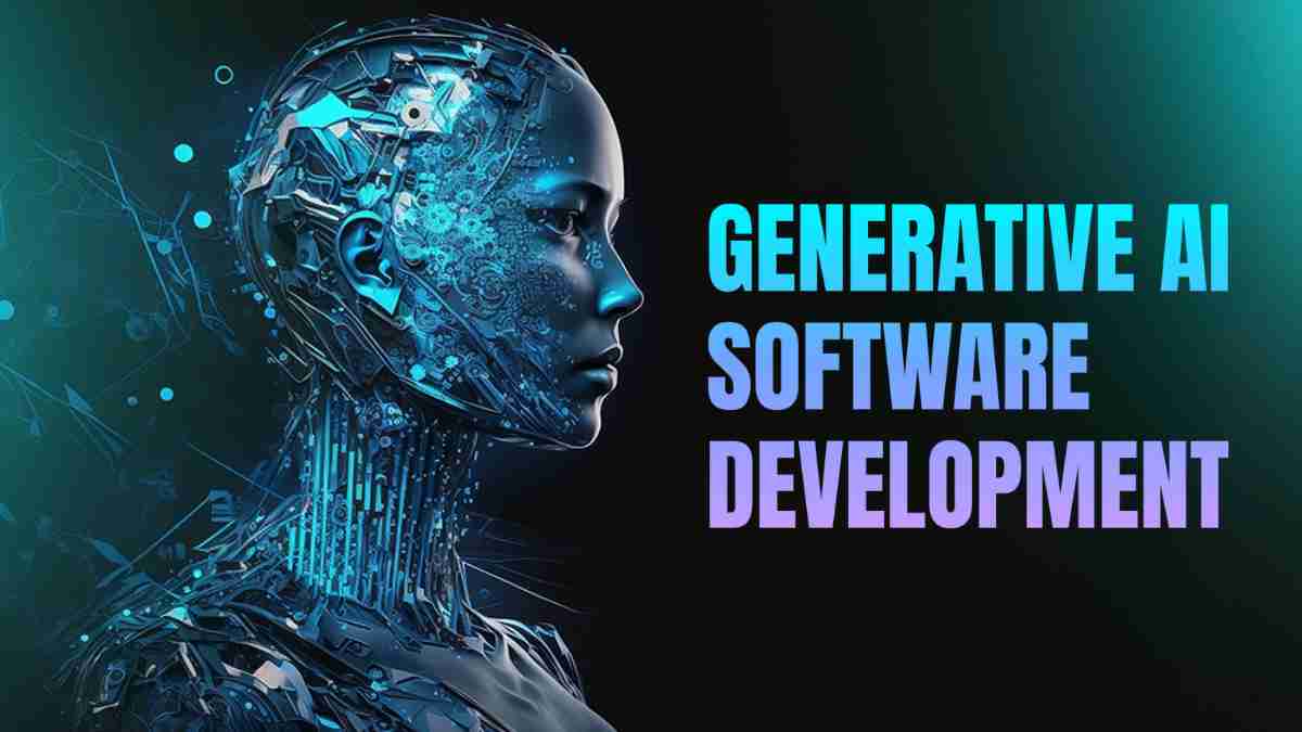 Generative AI Software Development