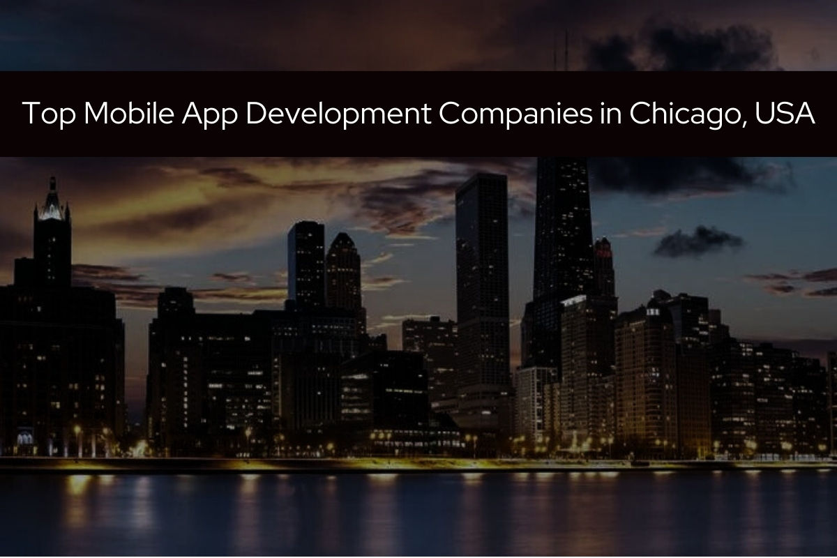 top mobile app development companies in chicago