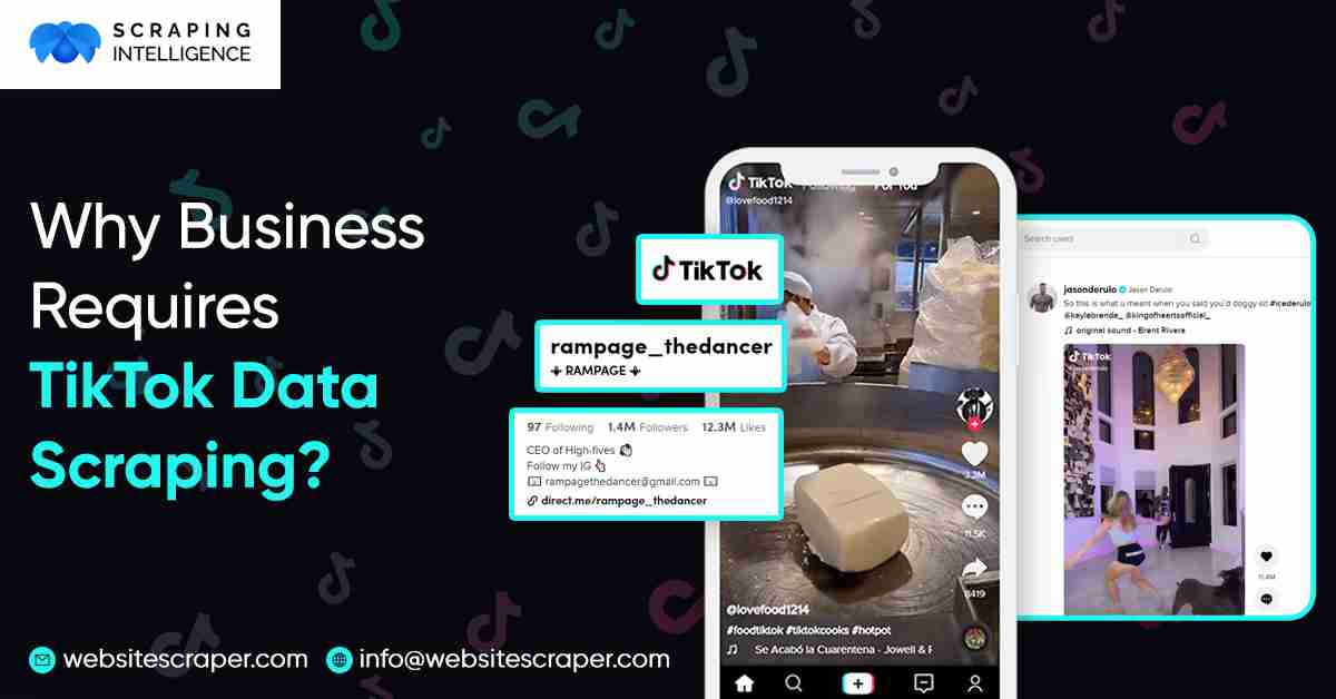 Why Businesses Require TikTok Data Scraping?