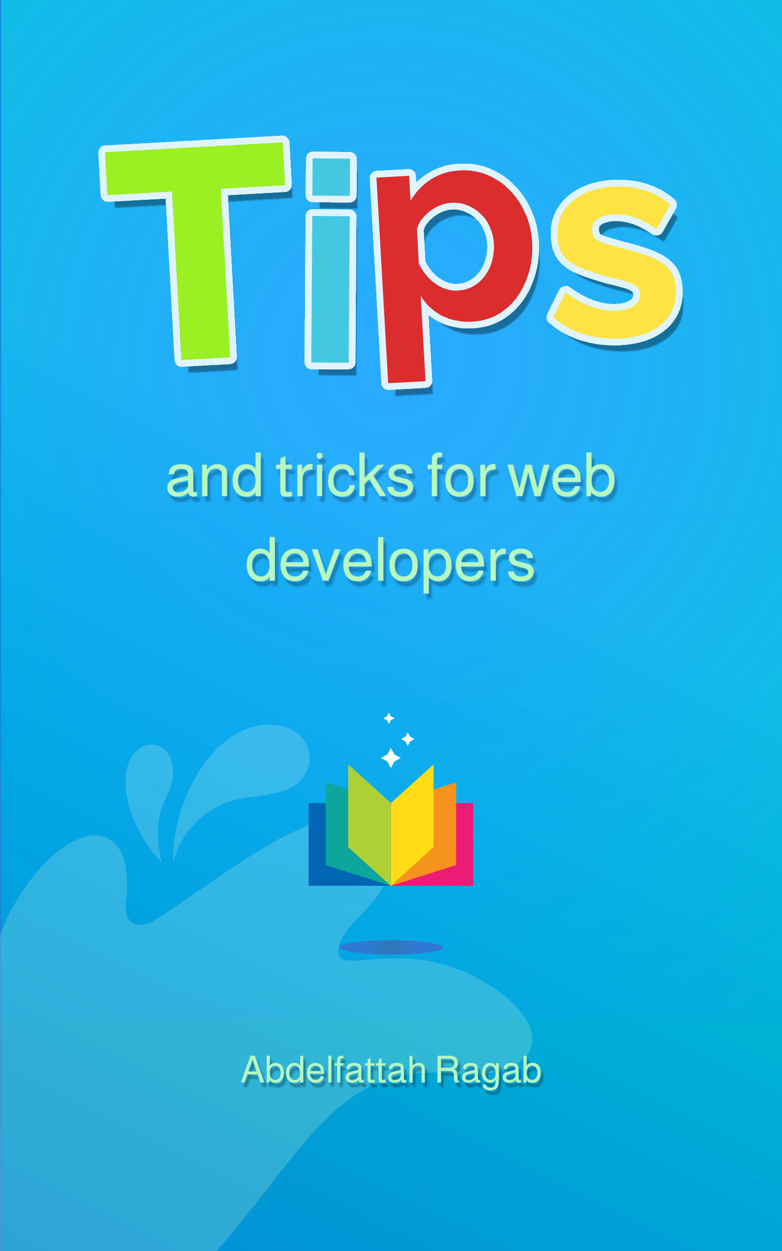 Tips and Tricks for Web Developers