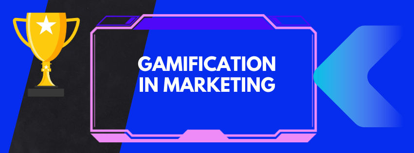 Gamification in Marketing