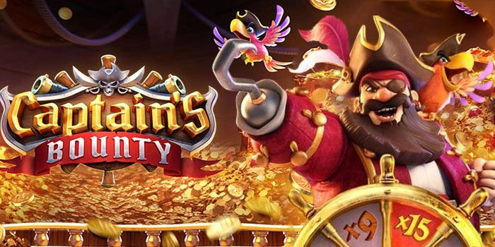 Aksi Spin Penuh Kejutan Menawan di Slot Captain's Bounty