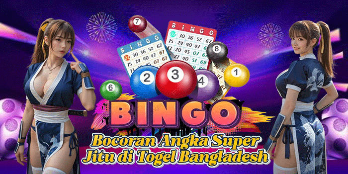 Bocoran Angka Super Jitu di Togel Bangladesh 