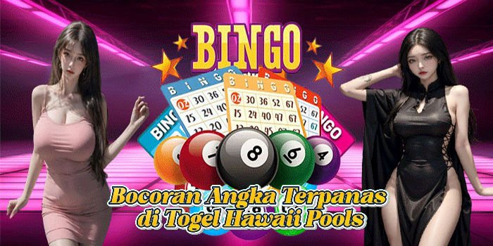 Bocoran Angka Terpanas di Togel Hawaii Pools