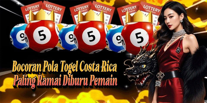 Bocoran Pola Togel Costa Rica Paling Ramai Diburu Pemain