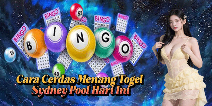Cara Cerdas Menang Togel Sydney Pool Hari Ini