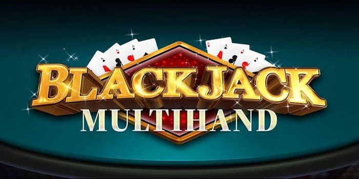 Banyak Yang Sudah Buktiin! Cara Menang Stabil di Blackjack Multihand
