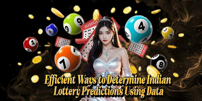 Efficient Ways to Determine Indian Lottery Predictions Using Data