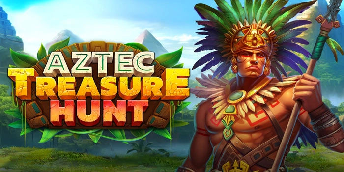 Ledakan Jackpot Fantastis di Slot Aztec Treasure Hunt