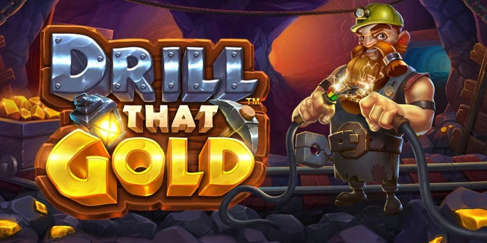 Momentum Emas Pecah Jackpot di Slot Drill That Gold Hari Ini