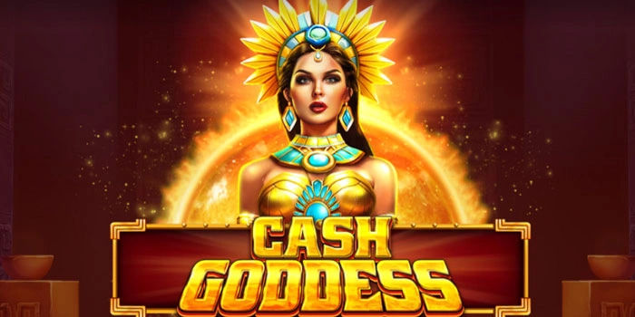 Cara Dapat Multiplier Besar di Slot Cash Goddess Tanpa Modal Besar