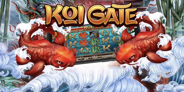 Pola Ampuh Main Slot Koi Gate Biar Cuan Stabil