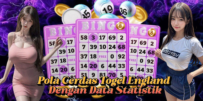 Pola Cerdas Togel England Dengan Data Statistik