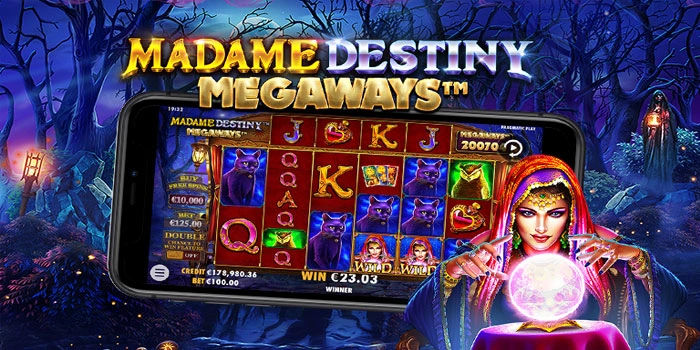 Pola Gacor Slot Madame Destiny Megaways Terbukti Joss