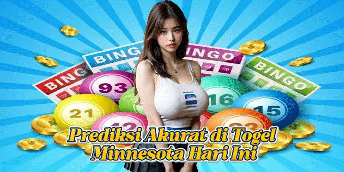 Prediksi Akurat di Togel Minnesota Hari Ini