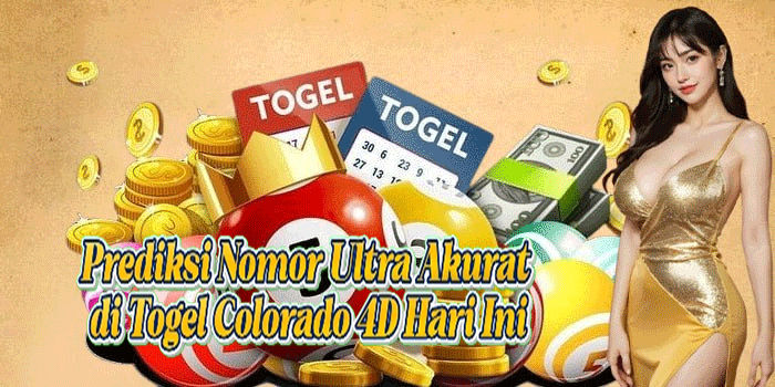 Prediksi Nomor Ultra Akurat di Togel Colorado 4D Hari Ini