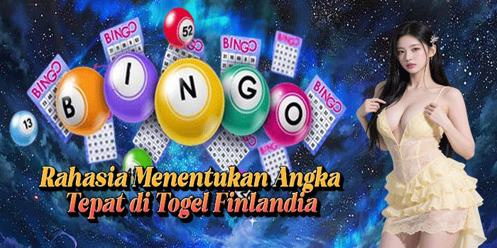 Rahasia Menentukan Angka Tepat di Togel Finlandia