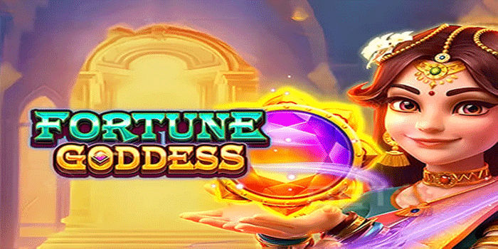 Rahasia Putaran Dewi Fortuna di Slot Fortune Goddess