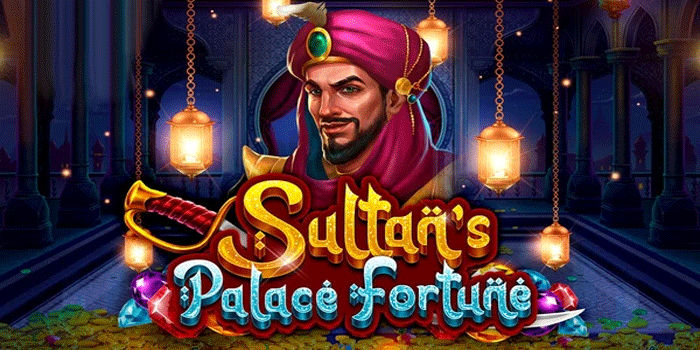 Rahasia Tajam Mengatur Slot Sultan's Palace Fortune 