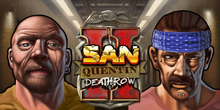 Slot San Quentin Dead Row 2: Tantangan Slot Penjara Dengan Fitur Unik