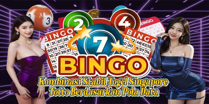 Kombinasi Stabil Togel Singapore Toto Berdasarkan Pola Data
