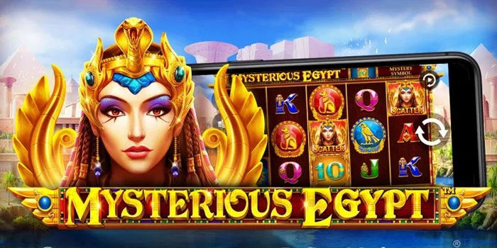 Slot Mysterious Egypt Hadirkan Kejutan Jackpot Bertubi-Tubi