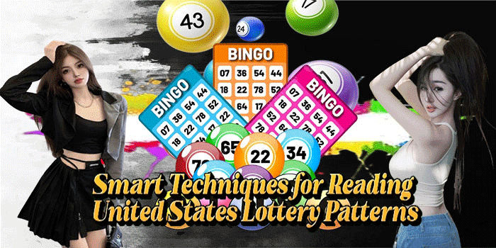 Smart Techniques for Reading United States Lottery Patterns