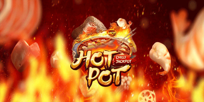 Smart Ways to Win at Hotpot Slots, Full of Surprises