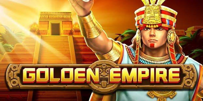 Strategi Efektif Maksimalkan Jackpot di Slot Golden Empire