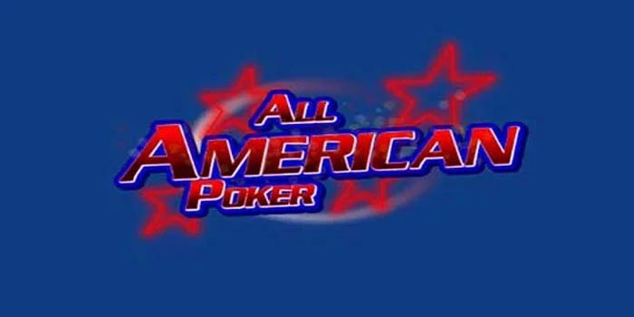 Strategi Menang Cepat di All American Poker Dengan Risiko Minim