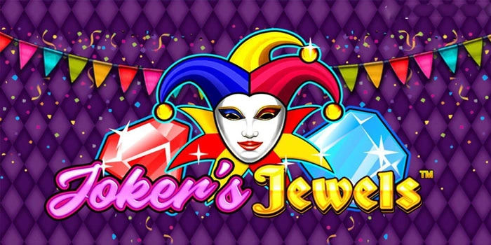Strategi Unggul Mengoptimalkan Slot Joker’s Jewels Dengan Mudah