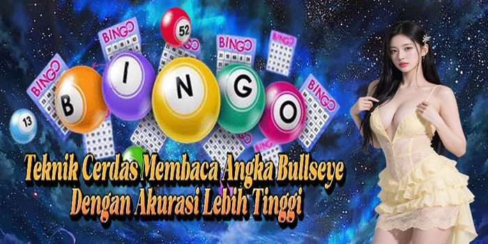 Teknik Cerdas Membaca Angka Togel Bullseye Dengan Akurasi Lebih Tinggi