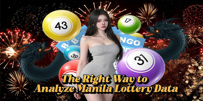 The Right Way to Analyze Manila Lottery Data