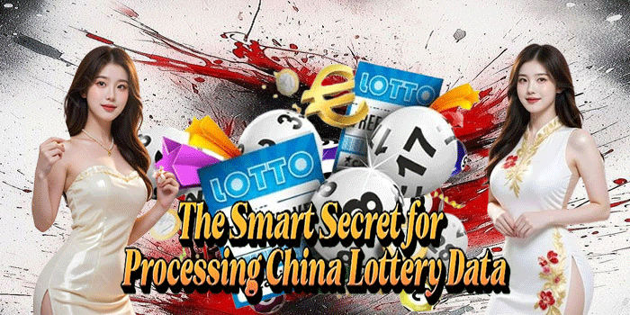 The Smart Secret for Processing China Lottery Data