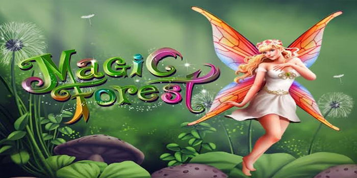 Tips Ampuh Menguasai Slot Magic Forest Secara Cerdas