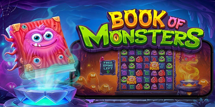 Tips Cerdas Mengelola Slot Book Of Monsters Dengan Presisi